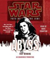 Abyss: Star Wars (Fate of the Jedi) di Troy Denning edito da Random House Audio Publishing Group