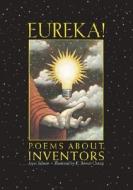 Eureka!: Poems about Inventors di Joyce Sidman edito da Millbrook Press