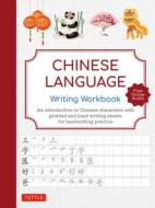 Chinese Language Writing Workbook: (Free Online Audio Recordings) di Tuttle Studio edito da TUTTLE PUB
