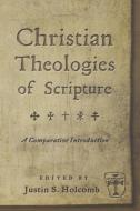 Christian Theologies of Scripture edito da New York University Press