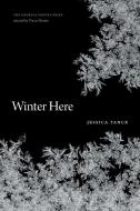 Winter Here di Jessica Tanck edito da UNIV OF GEORGIA PR