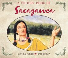 A Picture Book of Sacagawea di David A. Adler edito da HOLIDAY HOUSE INC