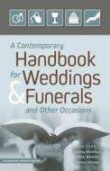 A Contemporary Hanbook for Weddings & Funerals and Other Occasions: Revised and Updated di Aubrey Malphurs, Keith Willhite, Dennis Hillman edito da KREGEL PUBN