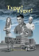 Tyger! Tyger! di Walter J. Roers edito da North Star Press of St. Cloud