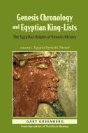 Genesis Chronology and Egyptian King-Lists di Gary Greenberg edito da Pereset Press