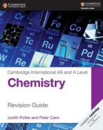 Cambridge International AS and A Level Chemistry Revision Guide di Judith Potter, Peter Cann edito da CAMBRIDGE