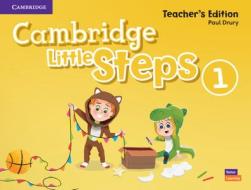Cambridge Little Steps Level 1 Teacher's Edition American English di Paul Drury edito da CAMBRIDGE
