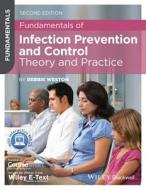 Fundamentals Of Infection Prevention And Control di Debbie Weston edito da John Wiley & Sons Inc