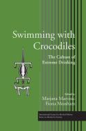Swimming with Crocodiles di Marjana Martinic edito da Taylor & Francis Ltd