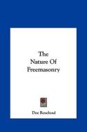 The Nature of Freemasonry di Doc Roselund edito da Kessinger Publishing