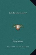 Numerology di Sepharial edito da Kessinger Publishing