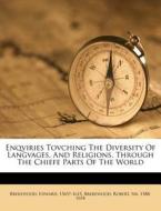 Enqviries Tovching The Diversity Of Langvages, And Religions, Through The Chiefe Parts Of The World di Edward Brerewood edito da Nabu Press