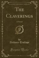 The Claverings di Anthony Trollope edito da Forgotten Books