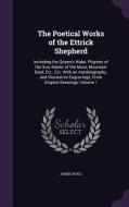 The Poetical Works Of The Ettrick Shepherd di James Hogg edito da Palala Press