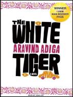 The White Tiger di Aravind Adiga edito da Tantor Audio
