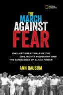 The March Against Fear di Ann Bausum edito da National Geographic Kids