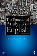 The Functional Analysis of English di Thomas (Fellow of the School of Languages and Social Sciences Bloor, Meriel (Fellow of the Bloor edito da Taylor & Francis Ltd