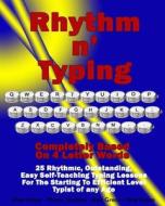 Rhythm N' Typing di Dino Greco, Marcia Tsuchiya, Alex Greco edito da Createspace