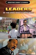Leaders of the Civil Rights Movement di Gary Jeffrey edito da Rosen Publishing Group, Inc