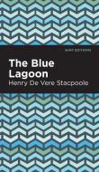 Blue Lagoon di Henry De Vere Stacpoole edito da MINT ED