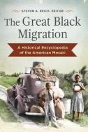 The Great Black Migration di Steven A. Reich edito da Abc-clio