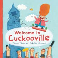 Welcome to Cuckooville di Susan Chandler edito da SKY PONY PR