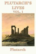 Plutarch's Lives Vol. 1 di Plutarch, Plutarch Plutarch edito da SMK Books