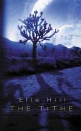 The Tithe di Elle Hill edito da Soul Mate Publishing