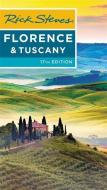 Rick Steves Florence & Tuscany (Seventeenth Edition) di Gene Openshaw, Rick Steves edito da Avalon Travel Publishing