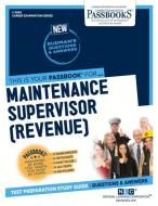 Maintenance Supervisor (Revenue) di National Learning Corporation edito da NATL LEARNING CORP