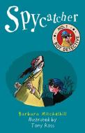 Spycatcher di Barbara Mitchelhill edito da Andersen Press Ltd