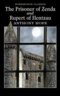 The Prisoner Of Zenda / Rupert Of Hentzau di Anthony Hope edito da Wordsworth Editions Ltd