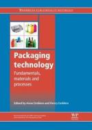 Packaging Technology: Fundamentals, Materials and Processes di Anne Emblem edito da WOODHEAD PUB