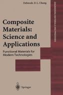 Composite Materials di Deborah D.L. Chung edito da Springer London Ltd