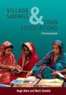 Village Savings and Loan Associations di Hugh Allen edito da Practical Action Publishing