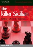 The Killer Sicilian di Tony Rotella edito da Everyman Chess