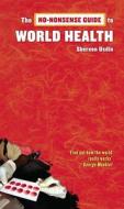 The No-Nonsense Guide to World Health di Shereen Usdin edito da New Internationalist Publications Ltd