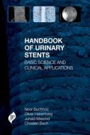 Handbook of Urinary Stents di Noor Buchholz edito da Jaypee Brothers Medical Publishers Pvt Ltd