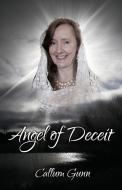 Angel of Deceit di Callum Gunn edito da DIADEM
