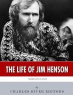 American Legends: The Life of Jim Henson di Charles River Editors edito da Createspace Independent Publishing Platform