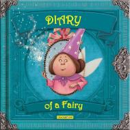Diary of a Fairy di Valeria Davila, Lopez edito da Editions Chouette
