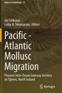 Pacific - Atlantic Mollusc Migration edito da Springer International Publishing