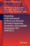 Proceedings of the International Conference on Advanced Mechanical Engineering, Automation, and Sustainable Development 2021 (AMAS2021) edito da Springer International Publishing