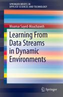 Learning in Evolving and Non-Stationary Environments di Moamar Sayed-Mouchaweh edito da Springer-Verlag GmbH