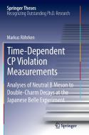 Time-Dependent CP Violation Measurements di Markus Röhrken edito da Springer International Publishing