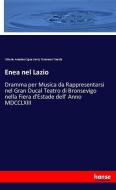 Enea nel Lazio di Vittorio Amedeo Cigna-Santi, Tommaso Traetta edito da hansebooks