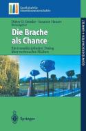 Die Brache als Chance edito da Springer-Verlag GmbH