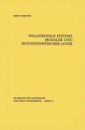 Vollständige Systeme modaler und intuitionistischer Logik di Kurt Schütte edito da Springer Berlin Heidelberg