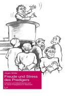 Freude und Stress des Predigers di Jürgen Müller edito da Lit Verlag