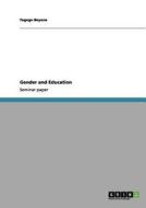 Gender and Education di Tegegn B. Geribo edito da GRIN Publishing